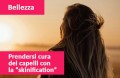 La “skinification” del cuoio capelluto: trattare i capelli con la stessa cura del viso